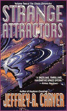 Jeffrey A. Carver: Strange attractors (Paperback, 1996, TOR)