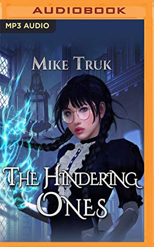 Mike Truk, Leo Barnabas: Hindering Ones, The (AudiobookFormat, 2019, Audible Studios on Brilliance Audio, Audible Studios on Brilliance)