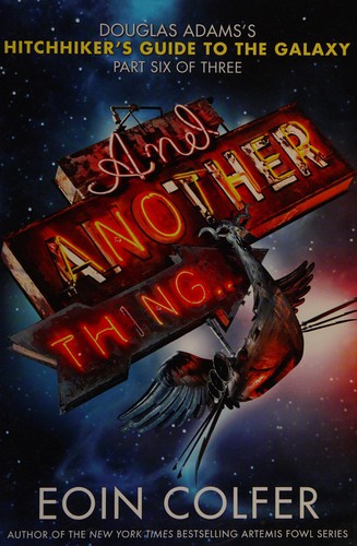 Eoin Colfer: And Another Thing... (Paperback, 2009, Hyperion)