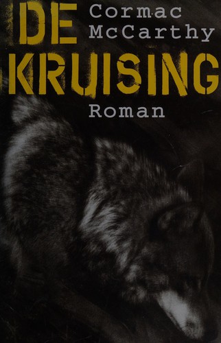 Cormac McCarthy: De kruising (Dutch language, 1995, De Arbeiderspers)