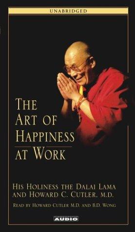 14th Dalai Lama: The Art of Happiness at Work (AudiobookFormat, 2003, Simon & Schuster Audio)