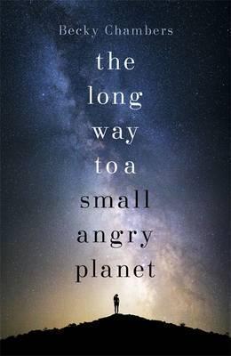 Becky Chambers: The Long Way to a Small Angry Planet (2015)