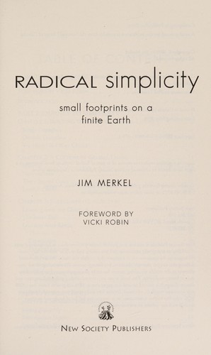 Jim Merkel: Radical simplicity (Paperback, 2004, New Society Publishers)