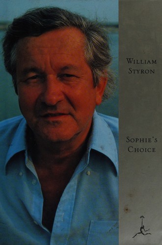 William Styron, William Styron, Si tai long, WILLIAM STYRON: Sophie's Choice (1998, Modern Library)