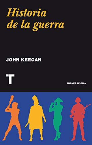 John Keegan, Francisco Martín Arribas: Historia de la guerra (Paperback, 2014, TURNER)