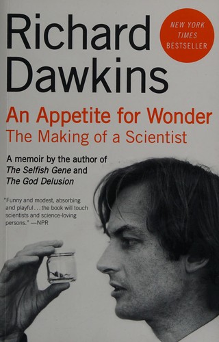 Richard Dawkins: An appetite for wonder (2013, Ecco, an imprint of HarperCollinsPublishers)