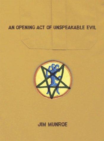 Jim Munroe: An opening act of unspeakable evil (2004, No Media Kings, Distributed by SCB Distributors in the USA)