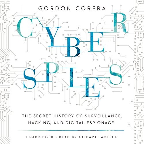 Gordon Corera: Cyberspies (AudiobookFormat, 2016, Blackstone Audio, Inc.)