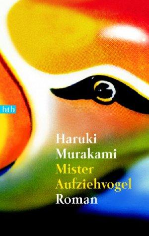 Haruki Murakami: Mister Aufziehvogel. (Paperback, German language, 2000, btb)
