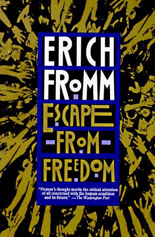 Erich Fromm: Escape from freedom (1994, H. Holt)