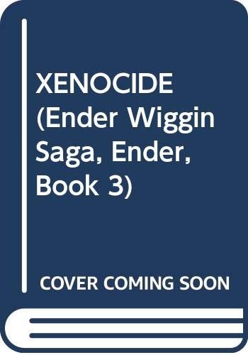 Orson Scott Card: XENOCIDE (Ender Wiggin Saga, Ender, Book 3) (Hardcover, 1991, Tor)