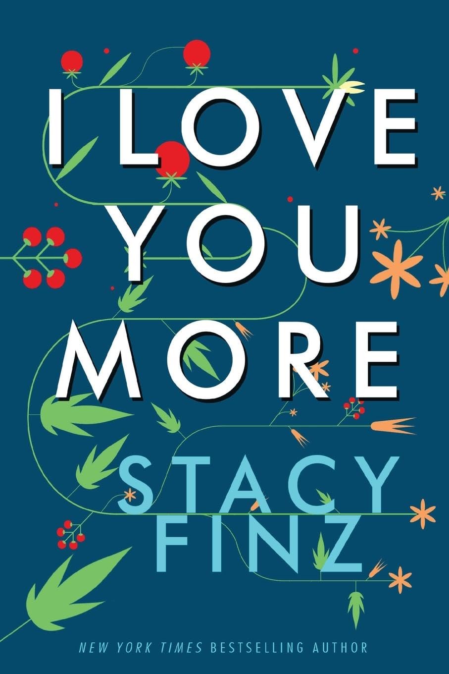 Stacy Finz: I Love You More (Paperback, Kensington)