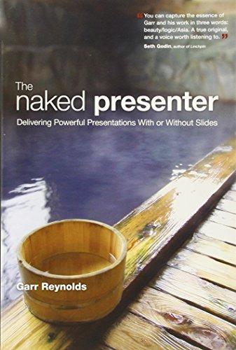 Garr Reynolds: The Naked Presenter (2010)