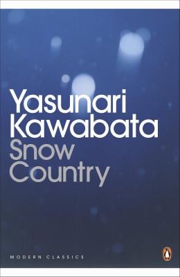 Yasunari Kawabata: Snow Country Yasunari Kawabata (2011, Penguin Books)