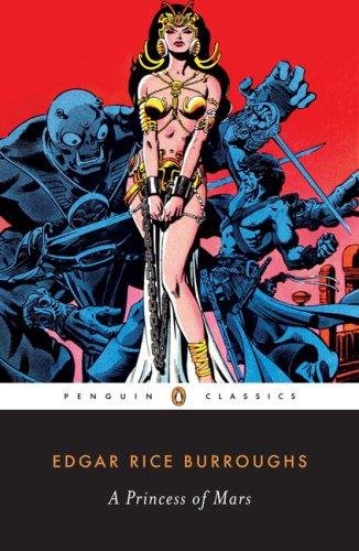 Edgar Rice Burroughs, John Seelye: A Princess of Mars (2007, Penguin Books)