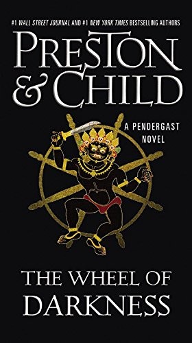 Lincoln Child, Douglas Preston: The Wheel of Darkness (Paperback, 2014, Grand Central Publishing)