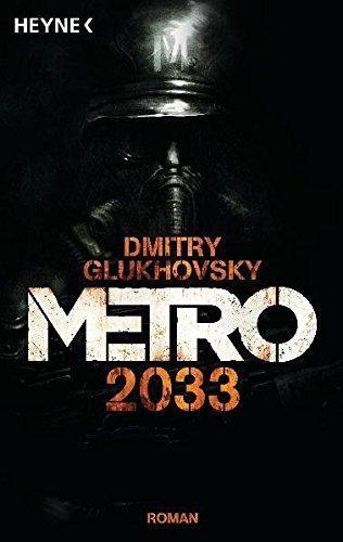 Dmitry Glukhovsky: Metro 2033 (Paperback, German language, 2012, Heyne Verlag)