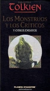 J.R.R. Tolkien: Los Monstruos y Los Críticos y otros ensayos (Hardcover, Spanish language, 2002, Ediciones Minotauro)
