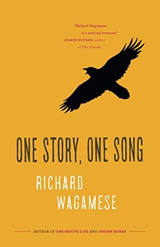 Richard Wagamese: One Story, One Song (Paperback, 2016, Douglas & McIntyre)