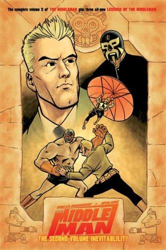 Javier Grillo-Marxuach: The Middleman 2 (Paperback, 2006, Viper Comics)
