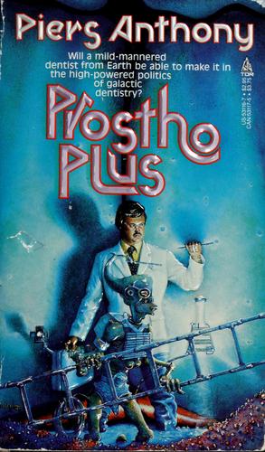 Piers Anthony: Prostho plus (Paperback, 1986, Tom Doherty Associates)