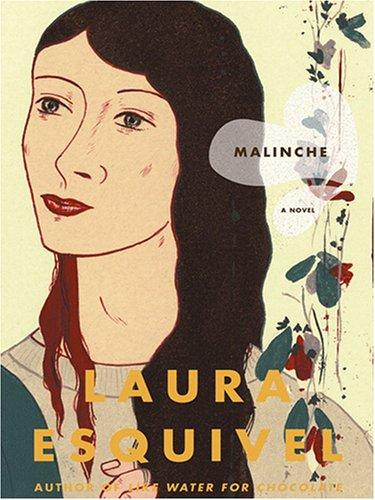 Laura Esquivel: Malinche (Hardcover, 2006, Wheeler Publishing)