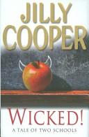 Jilly Cooper: Wicked! (2006, Bantam Press)