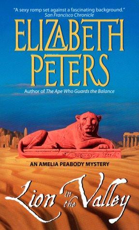 Elizabeth Peters: Lion in the Valley (Amelia Peabody Murder Mystery) (1999, Avon)