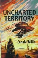Connie Willis: Uncharted territory (2000, G.K. Hall)
