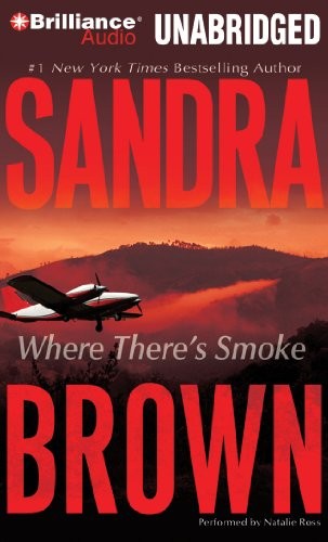 Sandra Brown: Where There's Smoke (AudiobookFormat, 2010, Brilliance Audio)