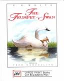 E. B. White: The Trumpet of the Swan (Hardcover, 2002, LRS (Library Reproduction Service))