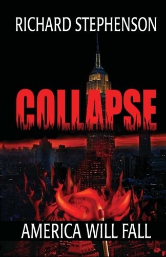 Richard Stephenson: Collapse (Paperback, 2012, CreateSpace Independent Publishing Platform)