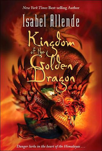 Isabel Allende: The Kingdom of the Golden Dragon (2005, Harper Trophy)