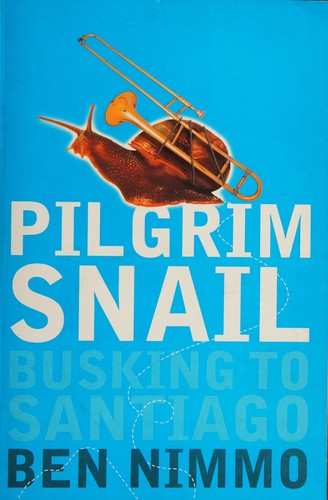 Ben Nimmo: Pilgrim snail (Paperback, 2001, Flamingo)