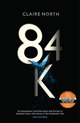 Catherine Webb, Claire North: 84K (2018, Little, Brown Book Group Limited)