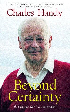 Charles Brian Handy: Beyond Certainty (Paperback, 1998, Harvard Business School Press)