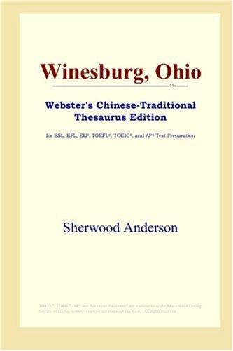 Sherwood Anderson: Winesburg, Ohio (Webster's Chinese-Traditional Thesaurus Edition) (Paperback, 2006, ICON Group International, Inc.)