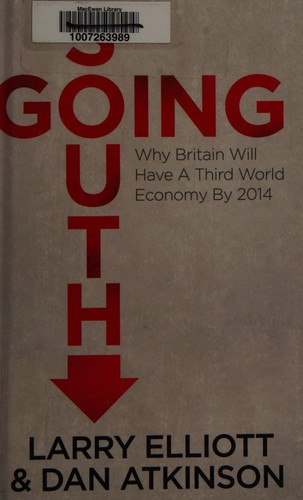 Larry Elliott: Going south (2012, Palgrave Macmillan)