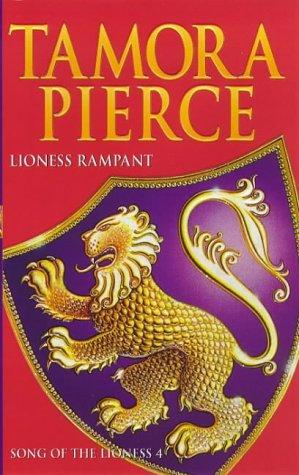 Tamora Pierce: Lioness Rampant (Song of the Lioness) (Paperback, 1998, Scholastic)