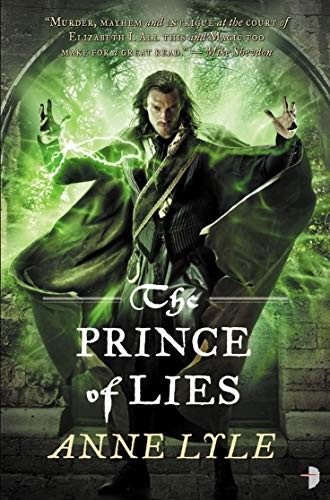 Larry Rostant, Anne Lyle: The Prince of Lies (Paperback, 2013, Angry Robot)