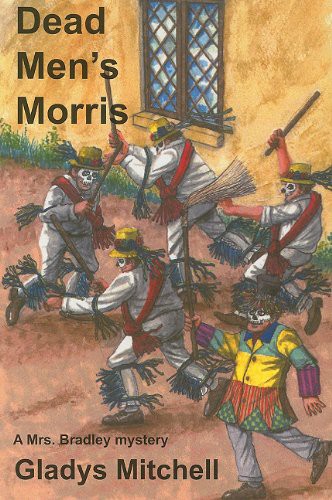 Gladys Mitchell: Dead Men's Morris (Paperback, 2011, Rue Morgue Press)