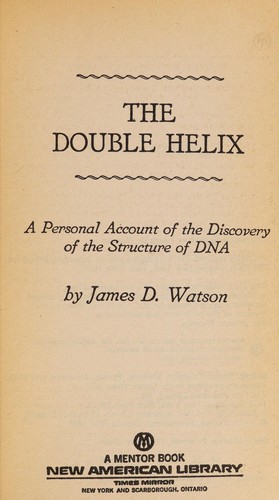 James D. Watson: The Double Helix (Paperback, 1969, Signet)