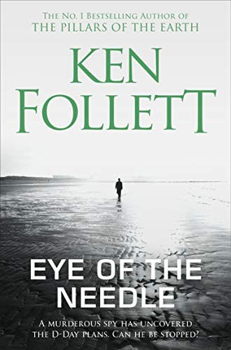 Ken Follett: Eye of the Needle (Paperback, 2019, Pan)