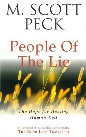 M. Scott Peck: People of the Lie (New-age) (Paperback, Arrow Books Ltd)