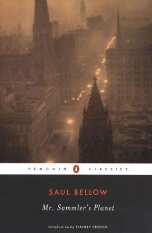 Saul Bellow: Mr. Sammler's Planet (2004, Penguin Classics)