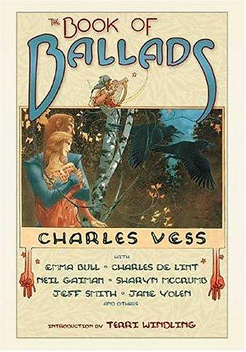 Neil Gaiman, Charles de Lint, Charles Vess: The book of ballads (2004, Tor)