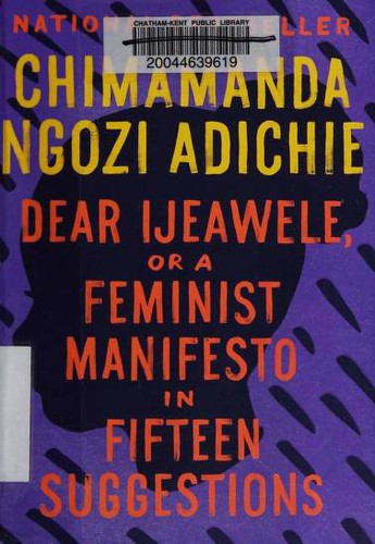 Chimamanda Ngozi Adichie: Dear Ijeawele, or A Feminist Manifesto in Fifteen Suggestions (Paperback, 2018, Vintage Canada)