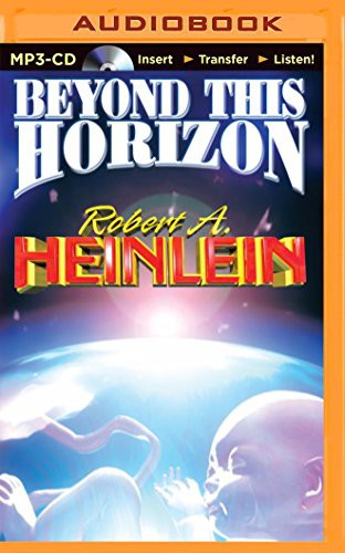 Robert A. Heinlein, Peter Ganim: Beyond This Horizon (AudiobookFormat, 2014, Brilliance Audio)