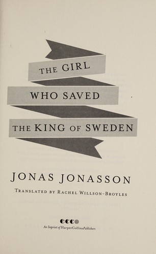 Jonas Jonasson: The girl who saved the King of Sweden (2014)