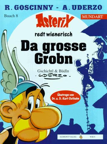 René Goscinny, Albert Uderzo: Asterix Mundart Geb, Bd.8, Da große Grobn (Hardcover, Germanic (Other) language, 1997, Egmont Ehapa, Egmont-Ehapa-Verl.)